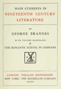 Cover of Main Currents in Nineteenth Century Literature - 2. The Romantic School in Germany