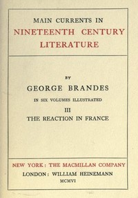 Cover of Main Currents in Nineteenth Century Literature - 3. The Reaction in France