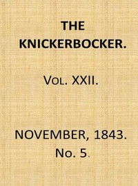 Cover of The Knickerbocker, Vol. 22, No. 5, November 1843