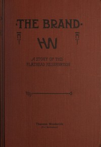 Cover of The Brand: A Tale of the Flathead Reservation