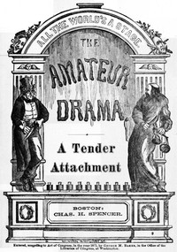 Cover of A Tender Attachment: A Farce