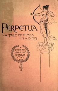 Cover of Perpetua. A Tale of Nimes in A.D. 213