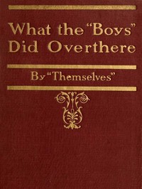 Cover of What the "Boys" Did Over There By "Themselves"