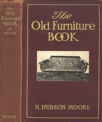 Cover of The Old Furniture Book, with a Sketch of Past Days and Ways