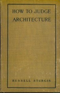 Cover of How to judge architecture: a popular guide to the appreciation of buildings