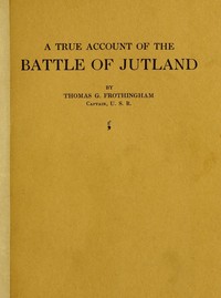 Cover of A True Account of the Battle of Jutland, May 31, 1916