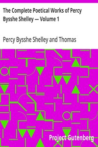 Cover of The Complete Poetical Works of Percy Bysshe Shelley — Volume 1