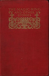 Cover of The Magic Ring and Other Stories From the Yellow and Crimson Fairy Books
