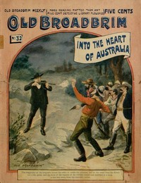 Cover of Old Broadbrim Into the Heart of Australia or, A Strange Bargain and Its Consequences