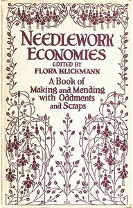 Cover of Needlework Economies: A Book of Mending and Making with Oddments and Scraps