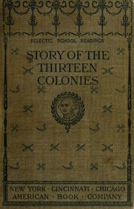 Cover of The Story of the Thirteen Colonies