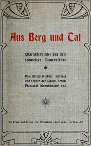 Cover of Aus Berg und Tal: Charakterbilder aus dem schweizer. Bauernleben