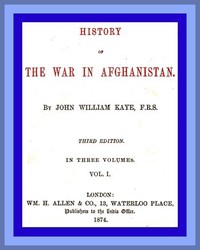 Cover of History of the War in Afghanistan, Vol. 1 (of 3) Third Edition