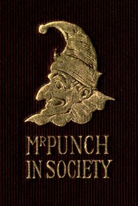 Cover of Mr. Punch in Society: Being the Humours of Social Life