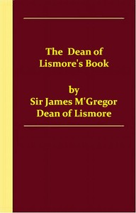 Cover of The Dean of Lismore's Book: A Selection of Ancient Gaelic Poetry