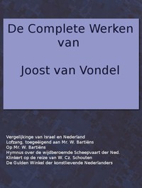 Cover of De complete werken van Joost van Vondel. Vergelijking van de Verlossinge der Kindren Israels met de Vrijwording der Vereenigde Nederlandsche Provinciën, [etc.]