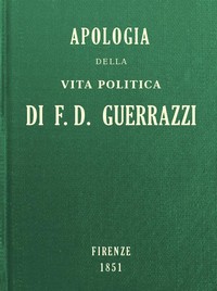 Cover of Apologia della vita politica di F.-D. Guerrazzi