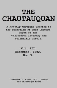 Cover of The Chautauquan, Vol. 03, December 1882 A Monthly Magazine Devoted to the Promotion of True Culture. Organ of the Chautauqua Literary and Scientific Circle