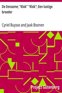Cover of De Eenzame; "Klok" "Klok"; Een lustige broeder