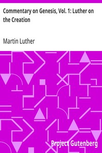Cover of Commentary on Genesis, Vol. 1: Luther on the Creation