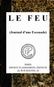 Cover of Le feu (Journal d'une Escouade)