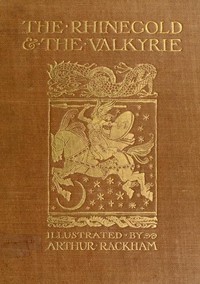 Cover of The Rhinegold & The Valkyrie The Ring of the Niblung, part 1
