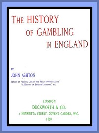 Cover of The History of Gambling in England