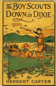 Cover of The Boy Scouts Down in Dixie; or, The Strange Secret of Alligator Swamp