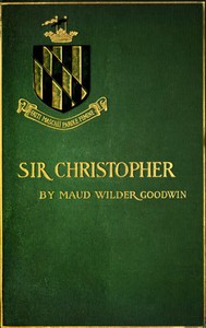 Cover of Sir Christopher: A Romance of a Maryland Manor in 1644