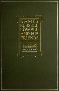 Cover of James Russell Lowell and His Friends