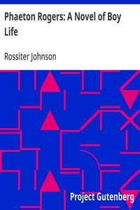 Cover of Phaeton Rogers: A Novel of Boy Life