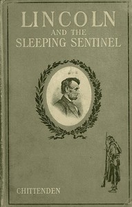 Cover of Lincoln and the Sleeping Sentinel: The True Story