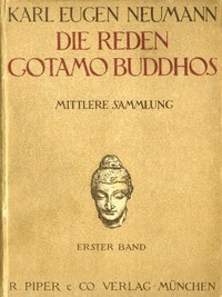 Cover of Die Reden Gotamo Buddhos. Mittlere Sammlung, erster Band