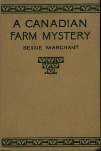 Cover of A Canadian Farm Mystery; Or, Pam the Pioneer