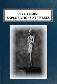 Cover of Five Years' Explorations at Thebes A Record of Work Done 1907-1911 by The Earl of Carnarvon and Howard Carter