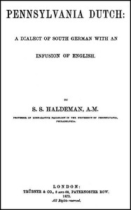 Cover of Pennsylvania Dutch: A Dialect of South German With an Infusion of English