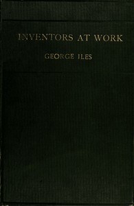 Cover of Inventors at Work, with Chapters on Discovery