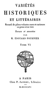 Cover of Variétés Historiques et Littéraires (06/10) Recueil de piéces volantes rares et curieuses en prose et en vers