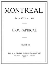 Cover of Montreal from 1535 to 1914. Vol. 3. Biographical