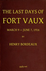Cover of The Last Days of Fort Vaux, March 9-June 7, 1916