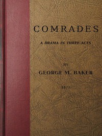 Cover of Comrades: A Drama in Three Acts