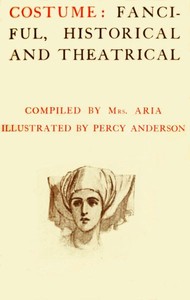 Cover of Costume: Fanciful, Historical and Theatrical