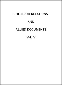 Cover of The Jesuit Relations and Allied Documents, Vol. 5: Quebec, 1632-1633