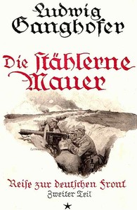 Cover of Die stählerne Mauer: Reise zur deutschen Front, 1915, Zweiter Teil