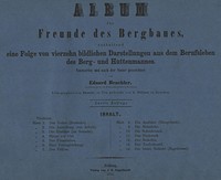 Cover of Album für Freunde des Bergbaues, enthaltend eine Folge von vierzehn bildlichen Darstellungen aus dem Berufsleben des Berg- und Hüttenmannes.