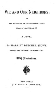 Cover of We and Our Neighbors; or, The Records of an Unfashionable Street