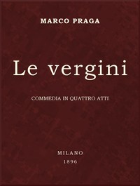Cover of Le vergini: commedia in quattro atti