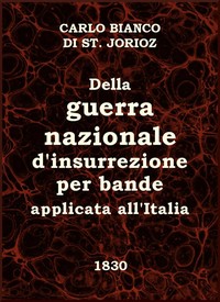 Cover of Della guerra nazionale d'insurrezione per bande, applicata all'Italia Trattato dedicato ai buoni Italiani da un amico del Paese