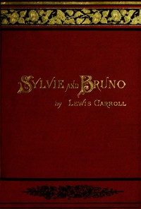 Cover of Sylvie and Bruno (Illustrated)