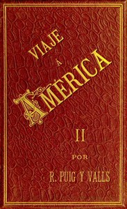 Cover of Viaje a America, Tomo 2 de 2 Estados Unidos, Exposición Universal de Chicago, México, Cuba y Puerto Rico